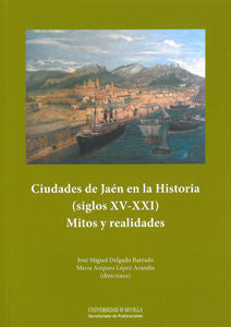 Ciudades De Jaén En La Historia (Siglos Xv-Xxi)