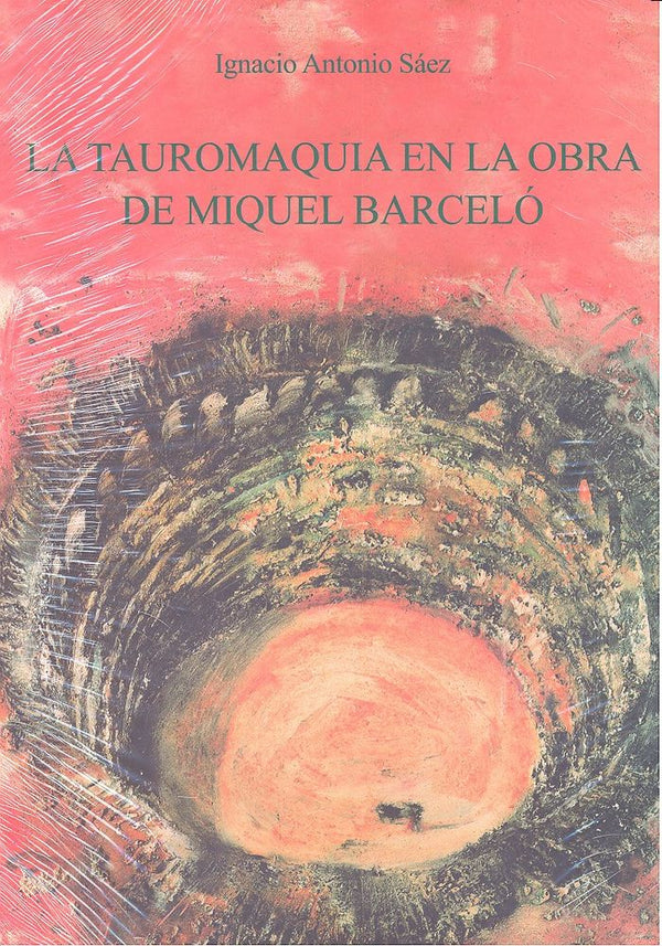 La Tauromaquia En La Obra De Miguel Barceló