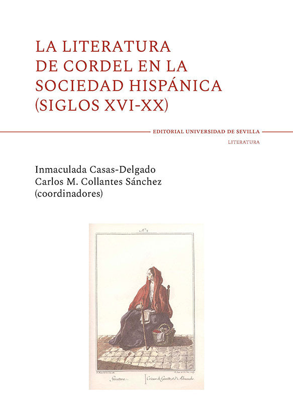 La Literatura De Cordel En La Sociedad Hispanica (Siglos Xvi