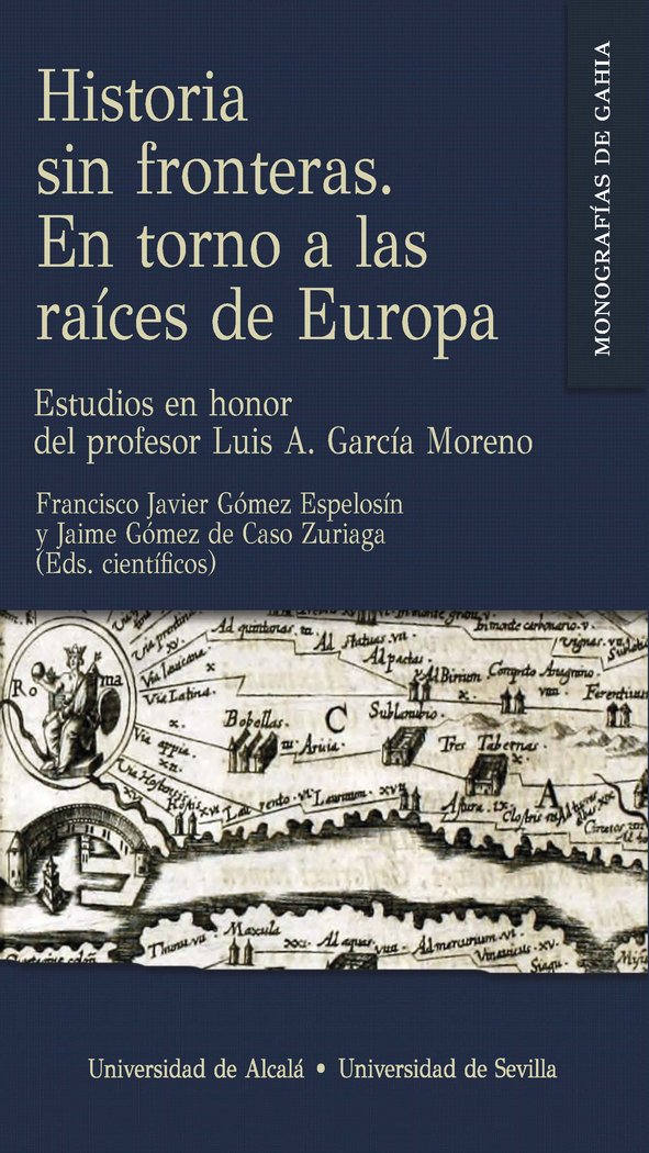 Historia Sin Fronteras En Torno A Las Raices De Europa