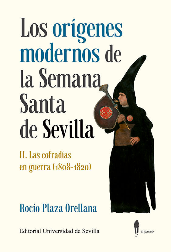 Los Origenes Modernos De La Semana Santa De Sevilla Ii