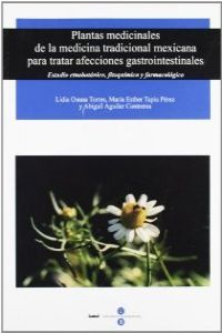 Plantas Medicinales De La Medicina Tradicional Mexicana Para Tratar Afecciones Gastrointestinales