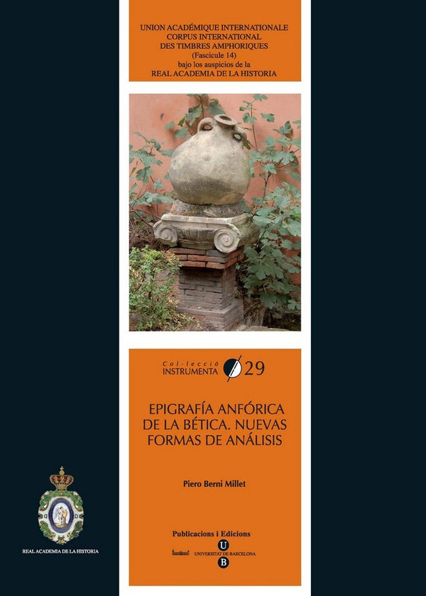 Epigrafía Anfórica De La Bética. Nuevas Formas De Análisis