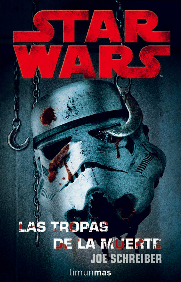 Star Wars: Las Tropas De La Muerte