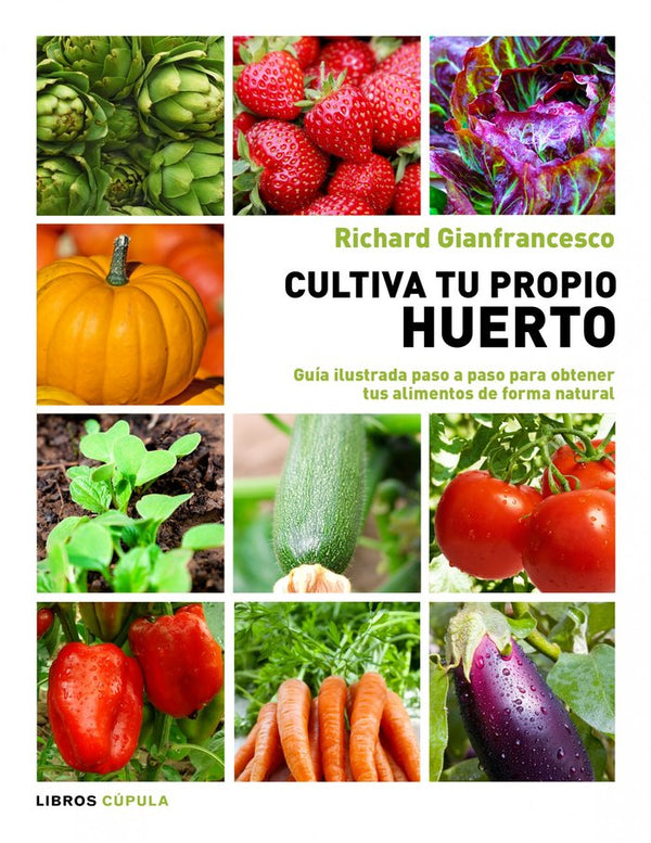 Cultiva Tu Propio Huerto