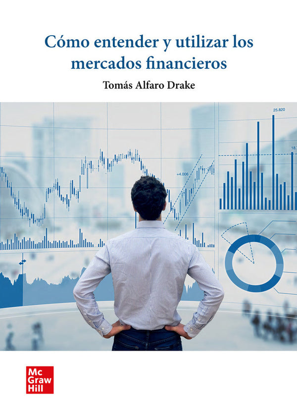 Como Entender Y Utilizar Los Mercados Financieros (Pack)