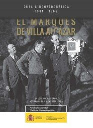 Obra Cinematográfica Del Marqués De Villa Alcázar (1934-1966)