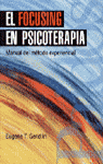 El Focusing En Psicoterapia