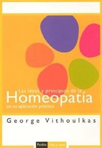 Las Leyes Y Principios De La Homeopatía En Su Aplicación Práctica