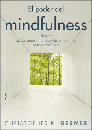 El Poder Del Mindfulness