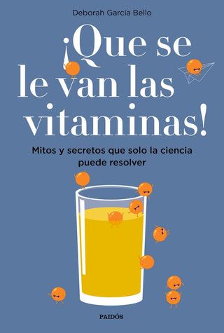 ¡Que Se Le Van Las Vitaminas!
