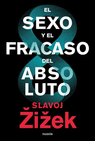 El Sexo Y El Fracaso Del Absoluto
