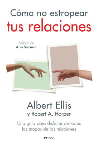 Como No Estropear Tus Relaciones