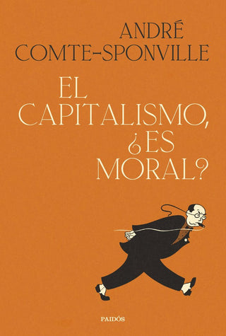 El Capitalismo, ¿Es Moral?