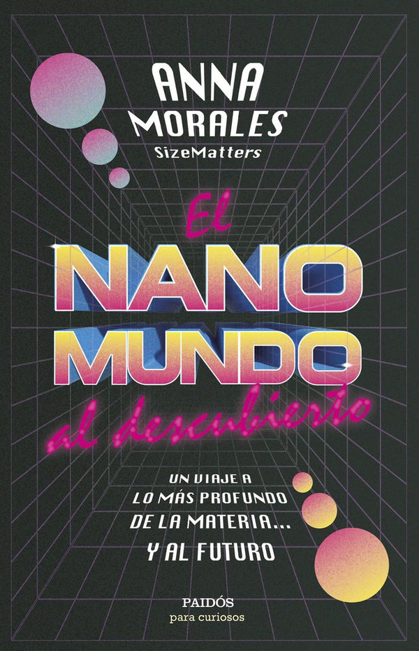 El Nanomundo Al Descubierto