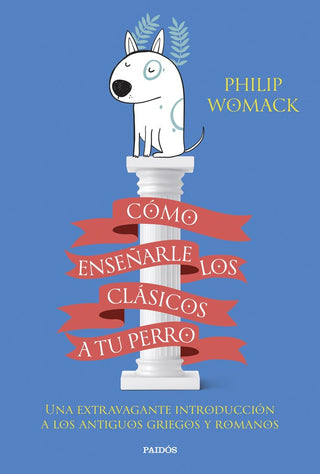 Como Enseñarle Los Clasicos A Tu Perro