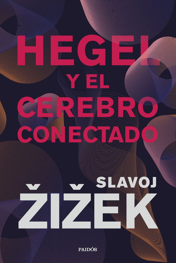 Hegel Y El Cerebro Conectado