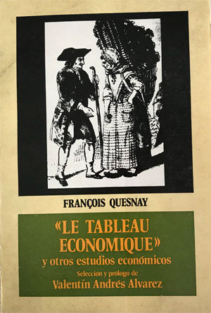 "Le Tableau Economique" Y Otros Estudios Económicos.