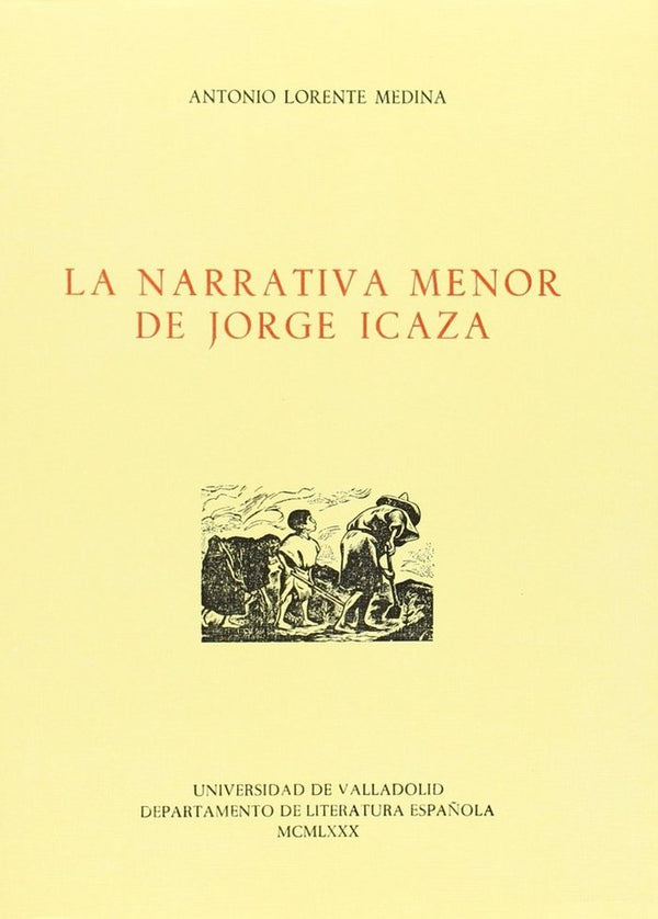 La Narrativa Menor De Jorge Icaza