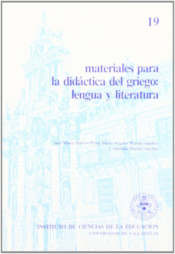 Materiales Para La Didactica Del Griego: Lengua Y Literatura