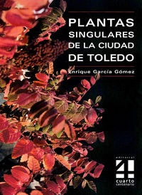 Plantas Singulares De La Ciudad De Toledo