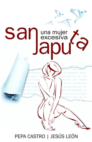 Sanjaputa, Una Mujer Excesiva