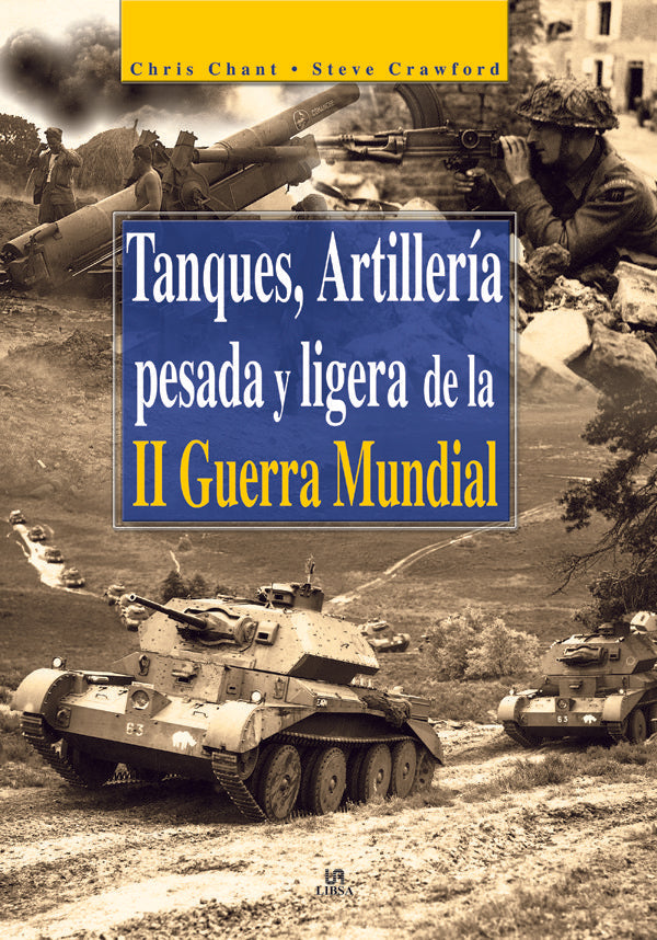 Tanques, Artillería Pesada Y Ligera De La Ii Guerra Mundial