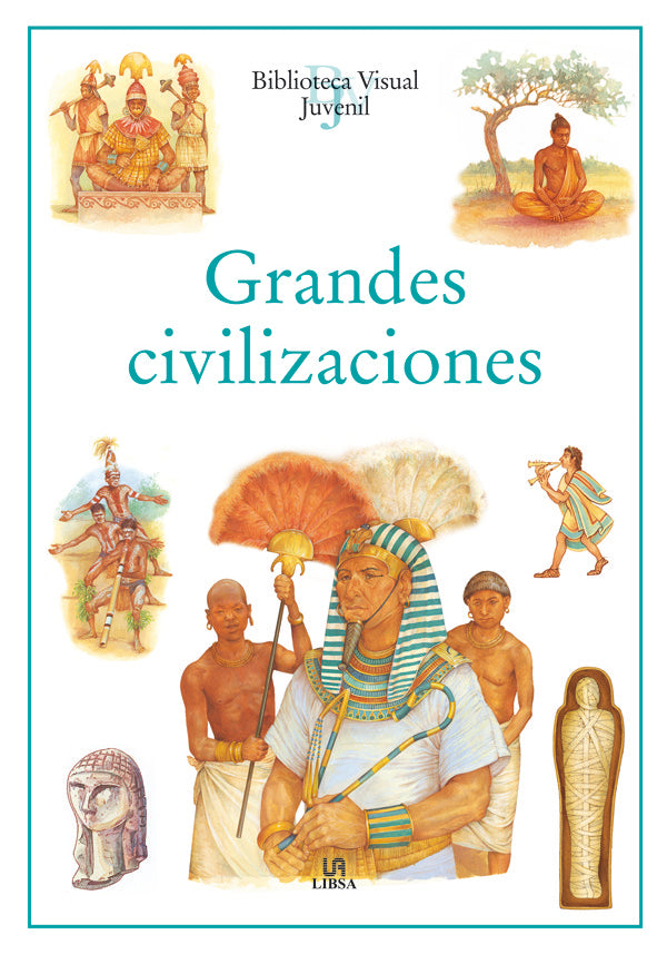 Grandes Civilizaciones