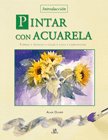 Introducción A La Pintura De La Acuarela