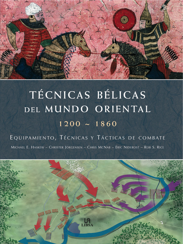 Técnicas Bélicas Del Mundo Oriental 1200-1860