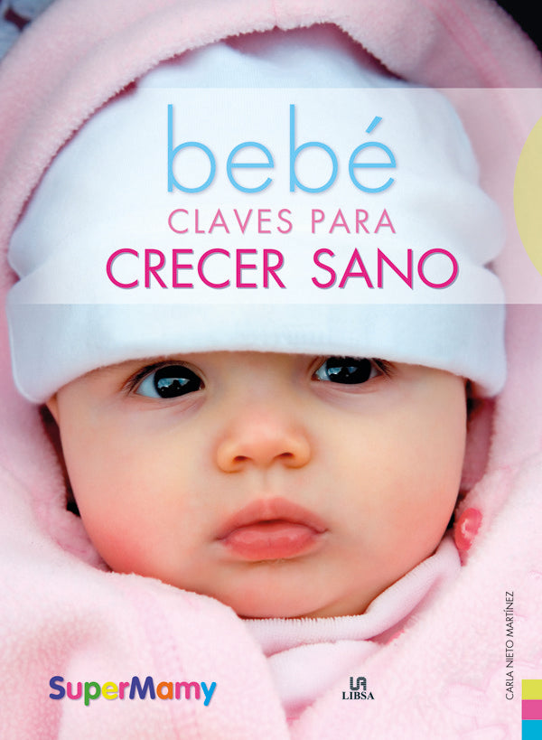 Bebé Claves Para Crecer Sano