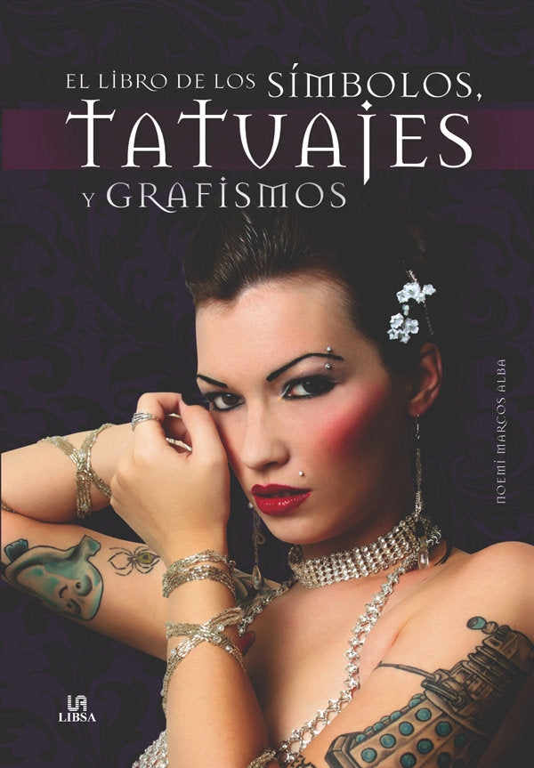 El Libro De Los S¡Mbolos, Tatuajes Y Grafismos