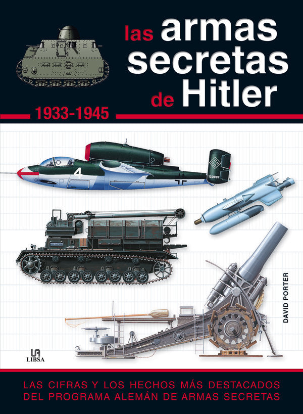 Las Armas Secretas De Hitler 1.933-1.945