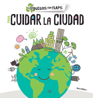 Para Cuidar La Ciudad