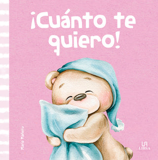 ¡Cuanto Te Quiero!