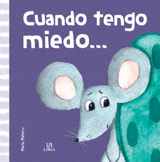 ¡Cuando Tengo Miedo...