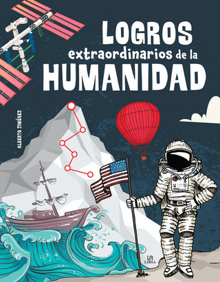 Logros Extraordinarios De La Humanidad