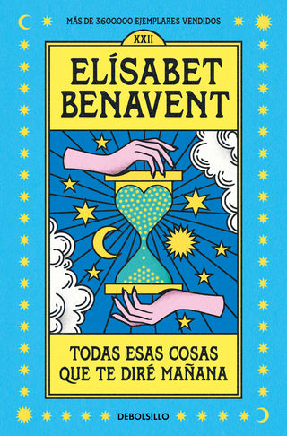 Todas Esas Cosas Que Te Dire Mañana
