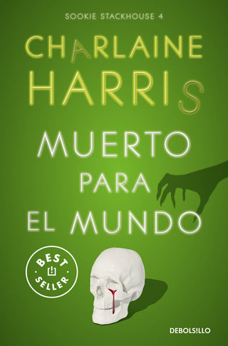 Muerto Para El Mundo (Sookie Stackhouse 4)