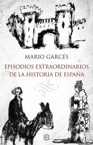 Episodios Extraordinarios De La Historia De España