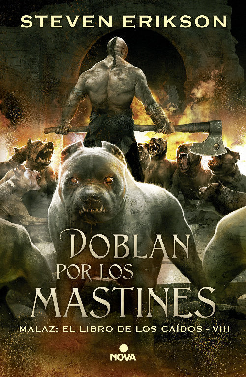 Doblan Por Los Mastines (Malaz: El Libro De Los Caídos 8)