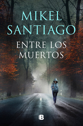 Entre Los Muertos (Trilogia De Illumbe 3)