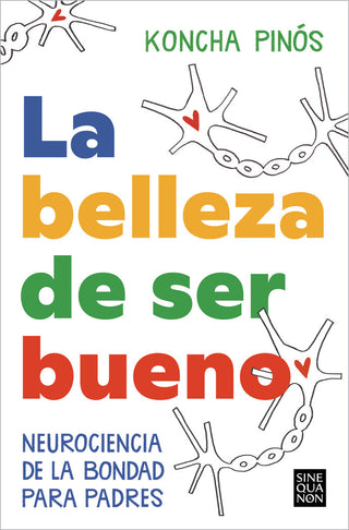 La Belleza De Ser Bueno