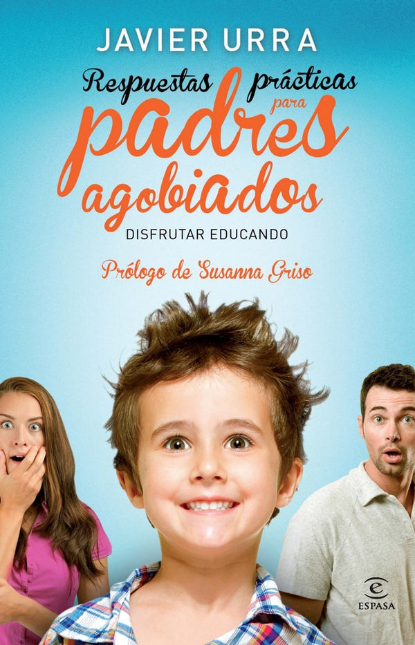 Respuestas Prácticas Para Padres Agobiados