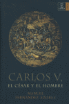 Carlos V, El César Y El Hombre