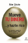 Mueve Tu Dinero Y Hazte Rico