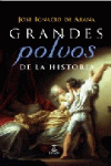 Grandes Polvos De La Historia