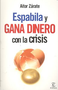 Espabila Y Gana Dinero Con La Crisis