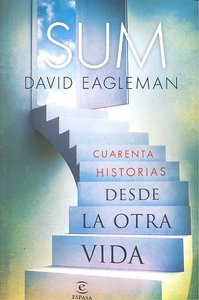 Sum. Cuarenta Historias Desde La Otra Vida