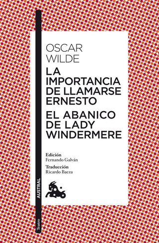 La Importancia De Llamarse Ernesto / El Abanico De Lady Windermere